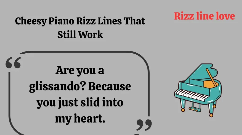 Cheesy Piano Rizz Lines That Still Work