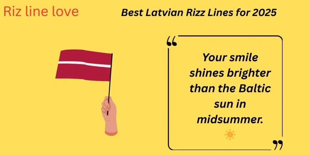 Best Latvian Rizz Lines for 2025
