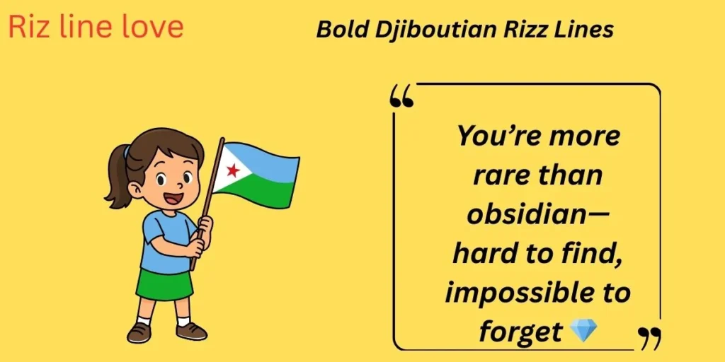 Bold Djiboutian Rizz Lines