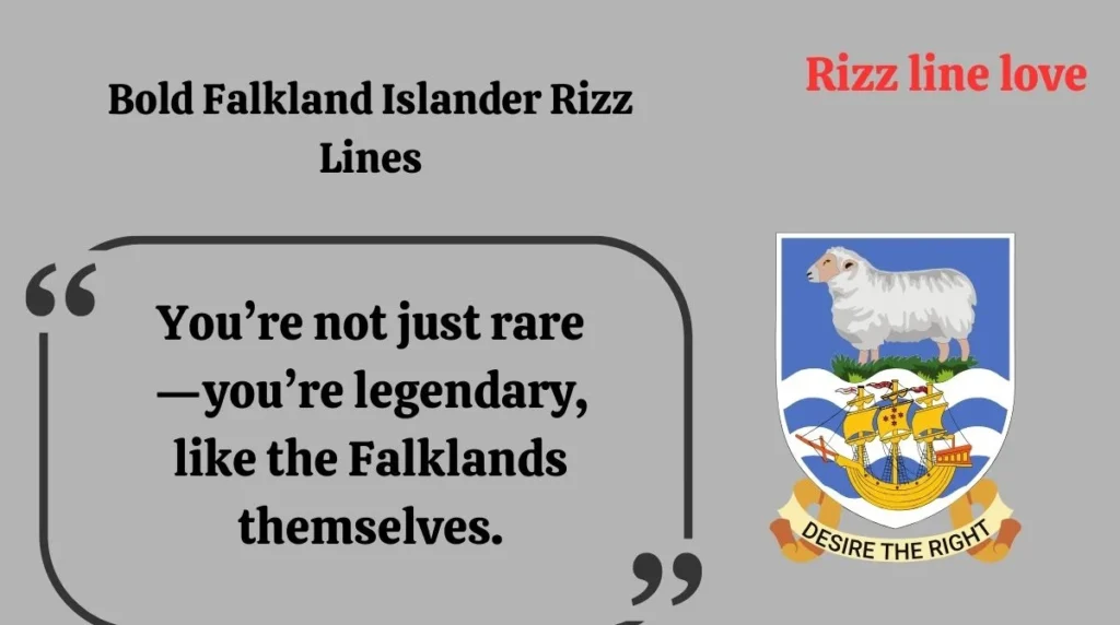 Bold Falkland Islander Rizz Lines