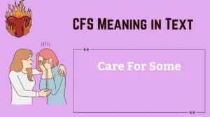 CFS Meaning in Text