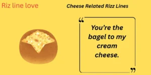 Read more about the article :🧀 138+ Cheese Related Rizz Lines That Are Melting Hearts in 2025 😍🔥