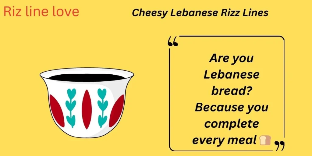Cheesy Lebanese Rizz Lines