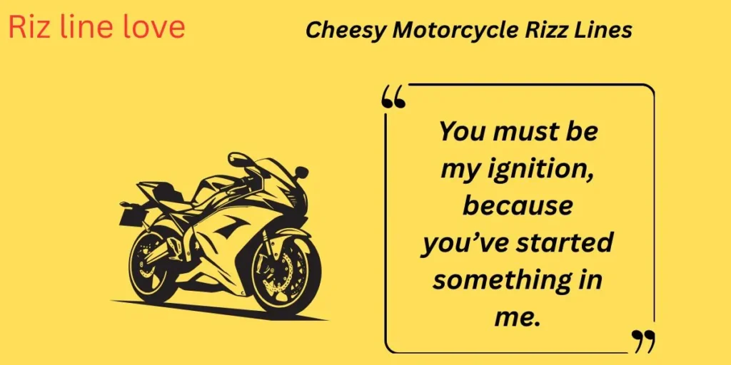 Cheesy Motorcycle Rizz Lines