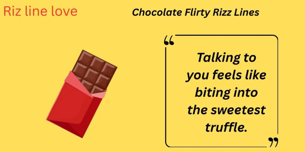 Chocolate Flirty Rizz Lines