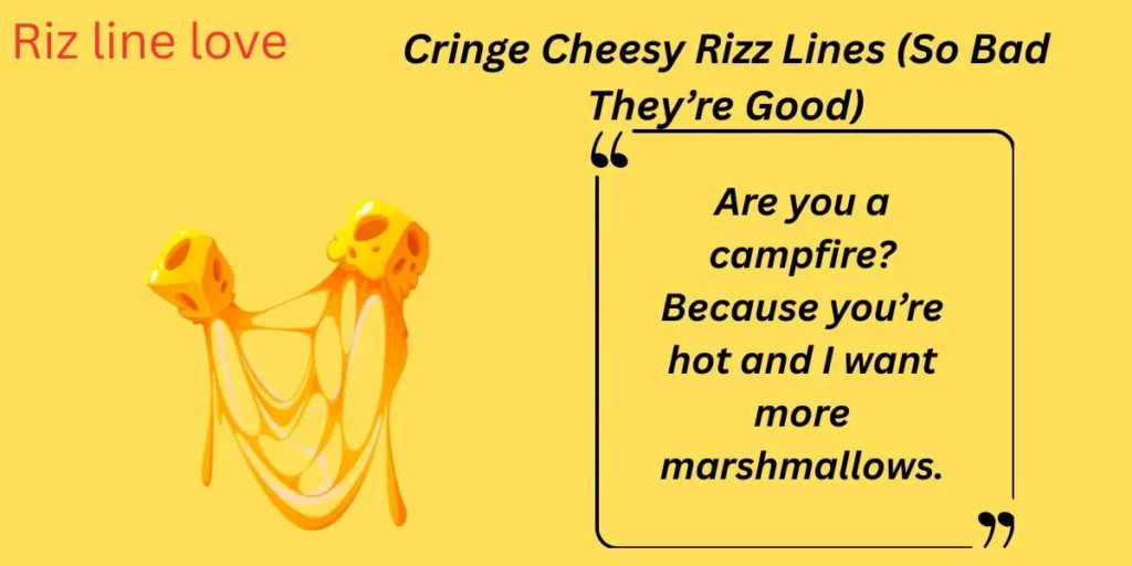 Cringe Cheesy Rizz Lines (So Bad They’re Good)
