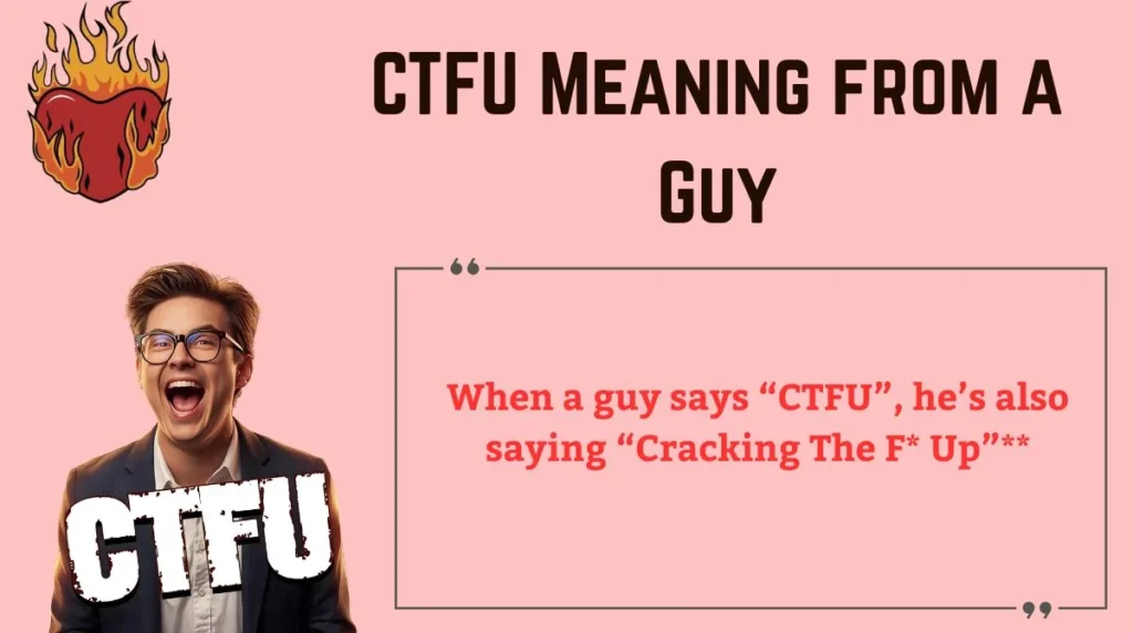 CTFU Meaning from a Guy