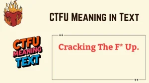 CTFU Meaning in Text