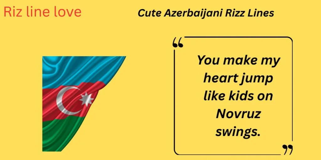 Cute Azerbaijani Rizz Lines