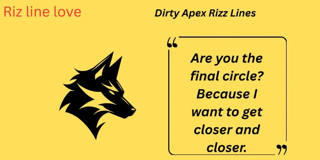 Dirty Apex Rizz Lines