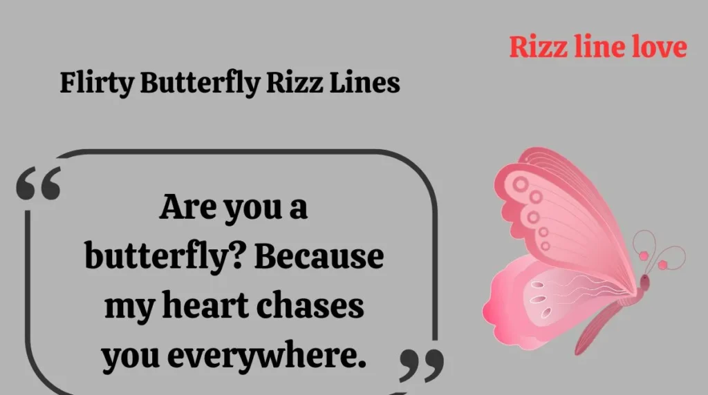 Flirty Butterfly Rizz Lines