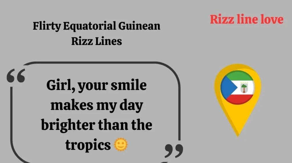 Flirty Equatorial Guinean Rizz Lines