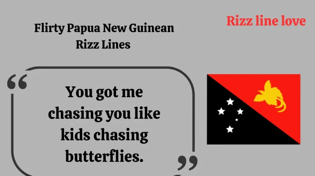 Flirty Papua New Guinean Rizz Lines 