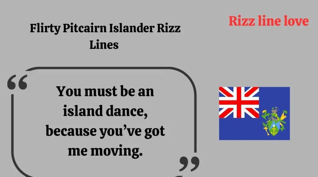 Flirty Pitcairn Islander Rizz Lines 