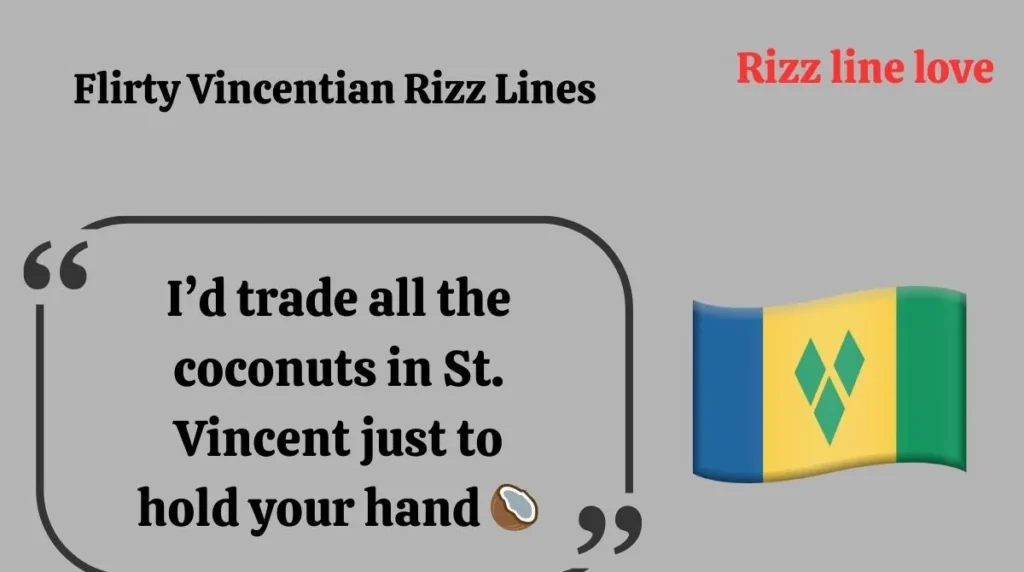 Flirty Vincentian Rizz Lines