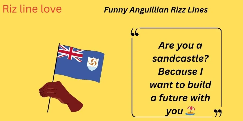 Funny Anguillian Rizz Lines