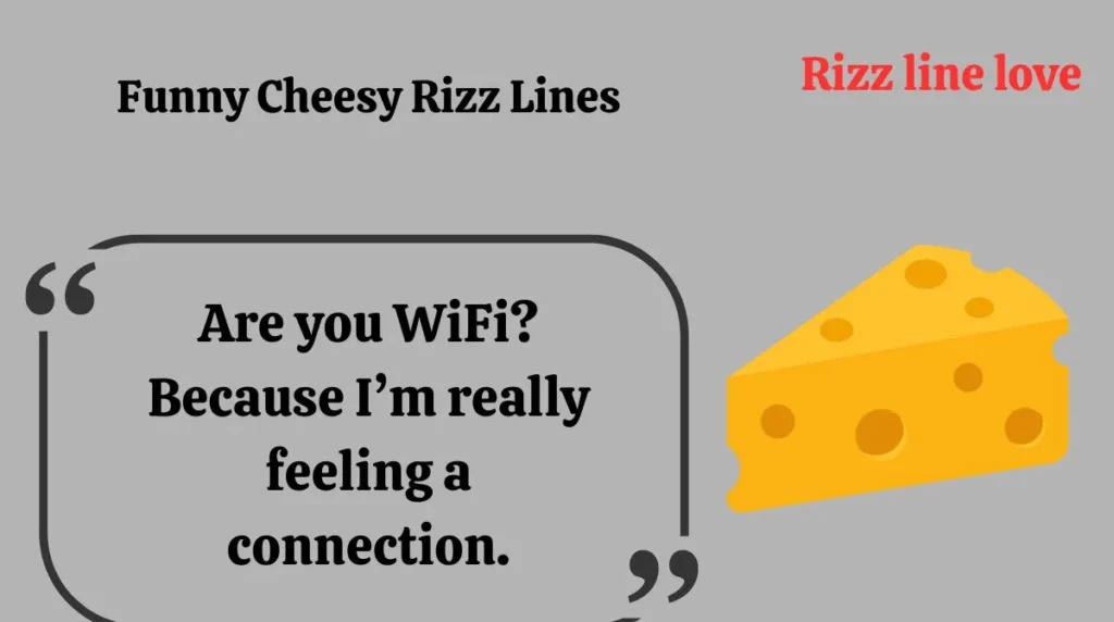 Funny Cheesy Rizz Lines