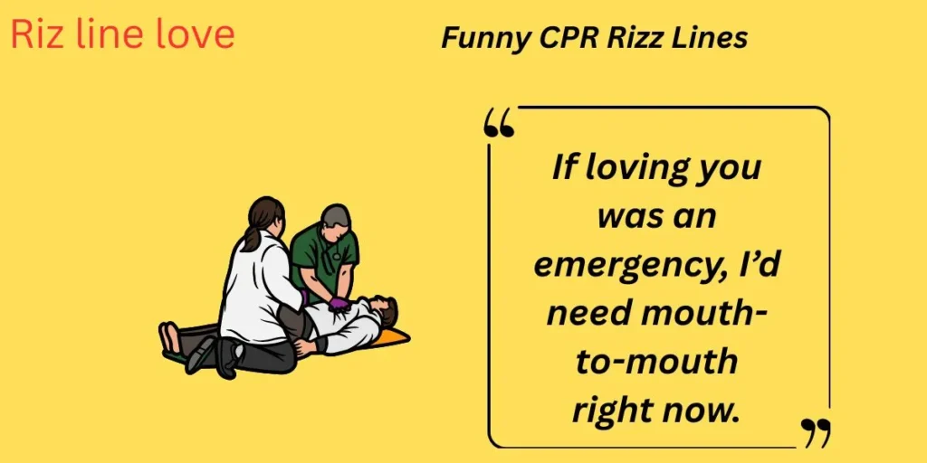 Funny CPR Rizz Lines