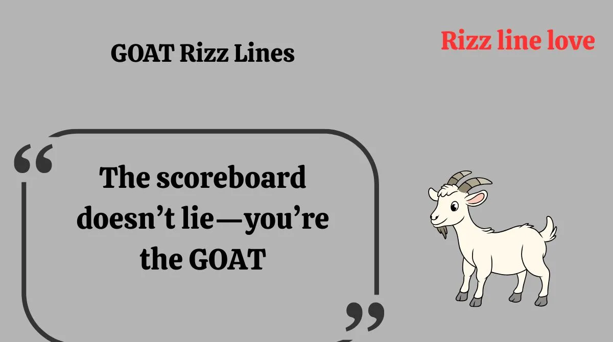 You are currently viewing 🐐 142+ GOAT Rizz Lines 2025 😎🔥 | Legendary Flirts That Never Miss!