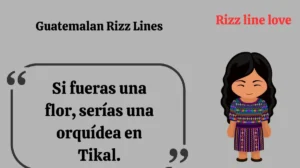 Read more about the article :💘 147+ Guatemalan Rizz Lines to Charm Hearts in 2025 🇬🇹✨