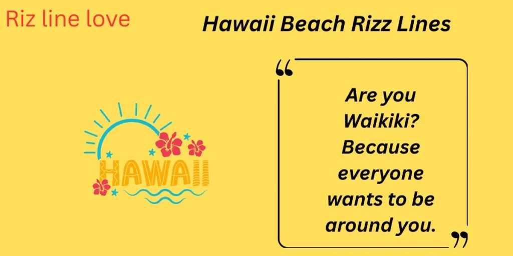 Hawaii Beach Rizz Lines 