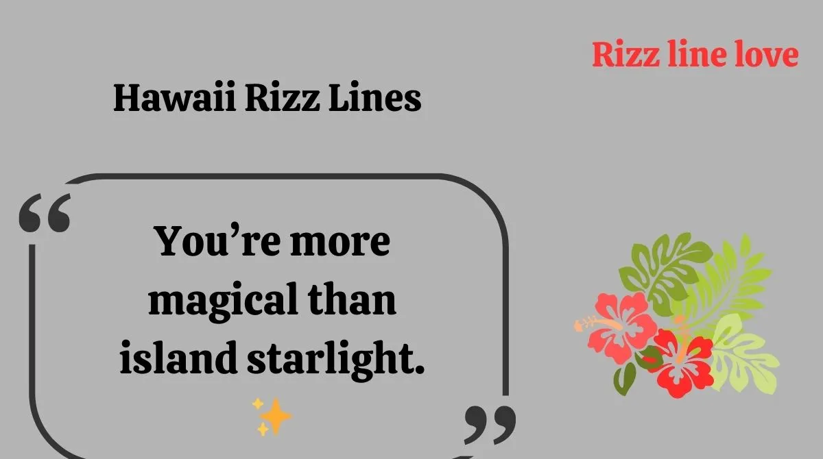 You are currently viewing 🌺 131+ Hawaii Rizz Lines 🌊🌴 That’ll Bring Island Vibes to Your Flirt Game 2025 💘✨
