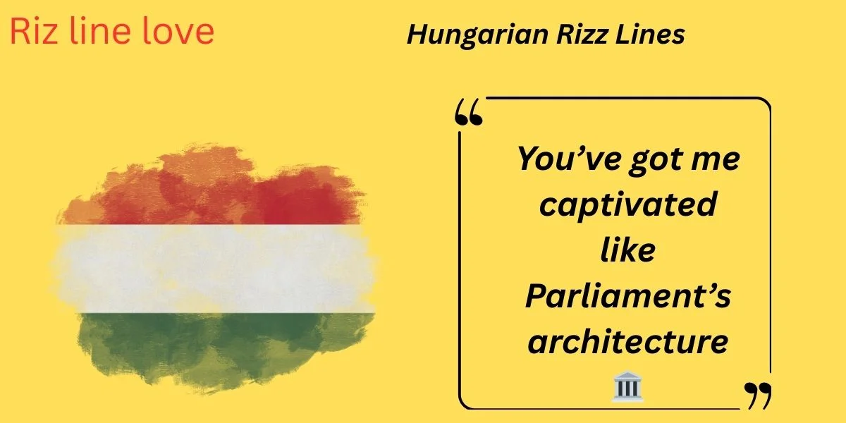 You are currently viewing 141+ Hungarian Rizz Lines to Charm Hearts in 2025 💘✨
