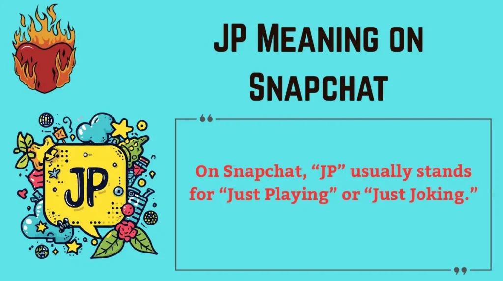 JP Meaning on Snapchat