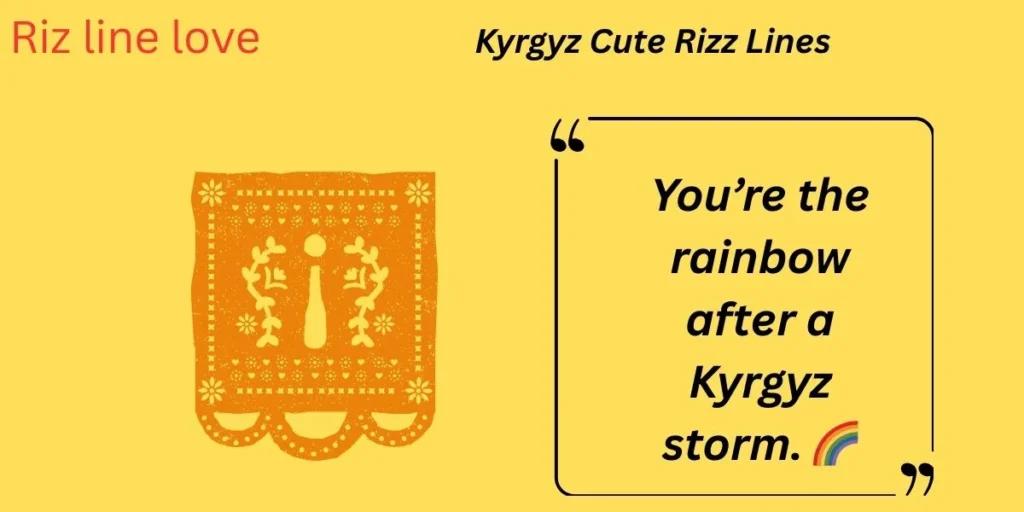 Kyrgyz Cute Rizz Lines 