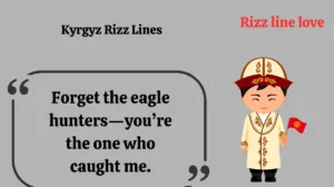 Kyrgyz Rizz Lines