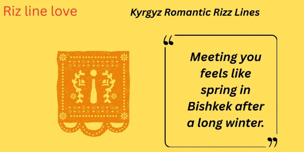 Kyrgyz Romantic Rizz Lines
