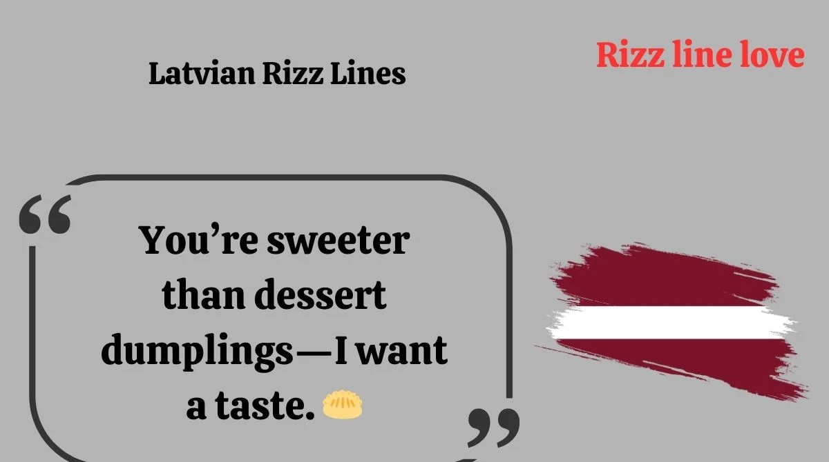 You are currently viewing 127+ Latvian Rizz Lines 🇱🇻✨ Flirty & Funny Pick-Up Vibes for 2025 💘
