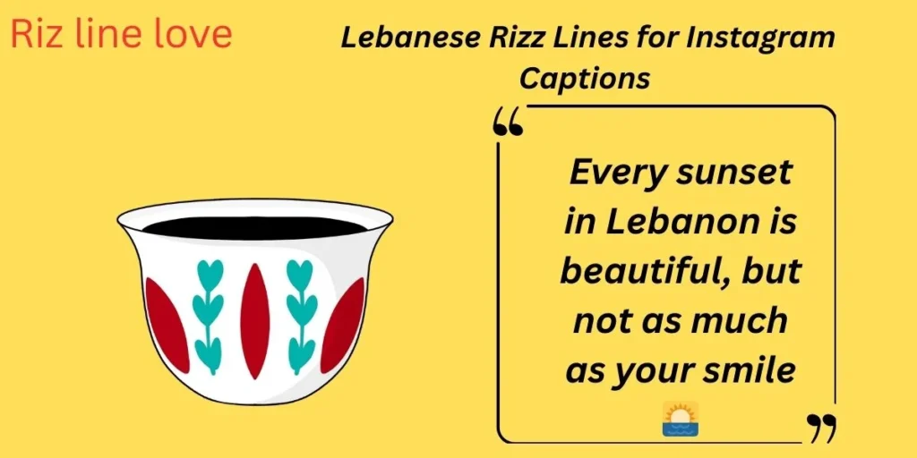 Lebanese Rizz Lines for Instagram Captions 