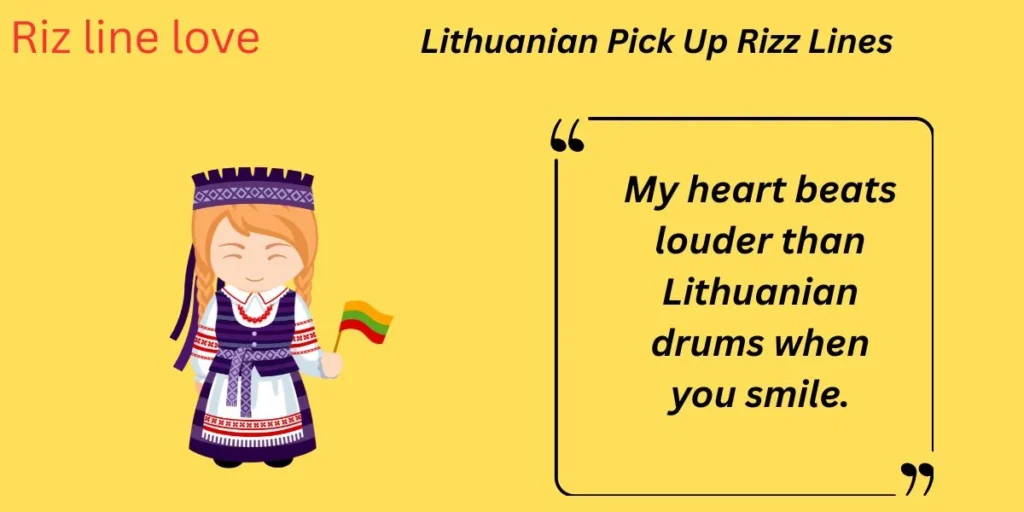 Lithuanian Pick Up Rizz Lines