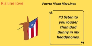 Puerto Rican Rizz Lines