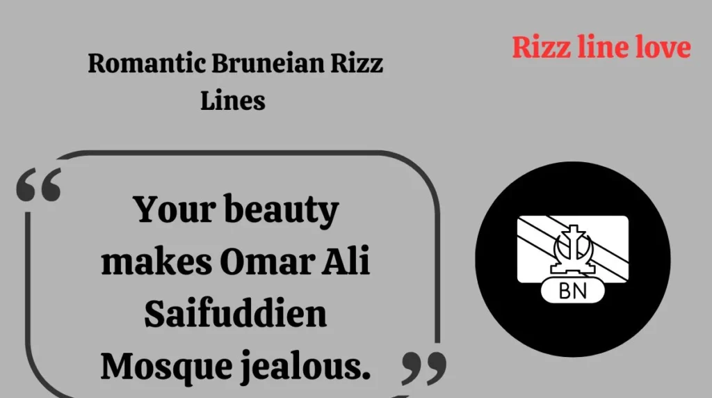 Romantic Bruneian Rizz Lines 