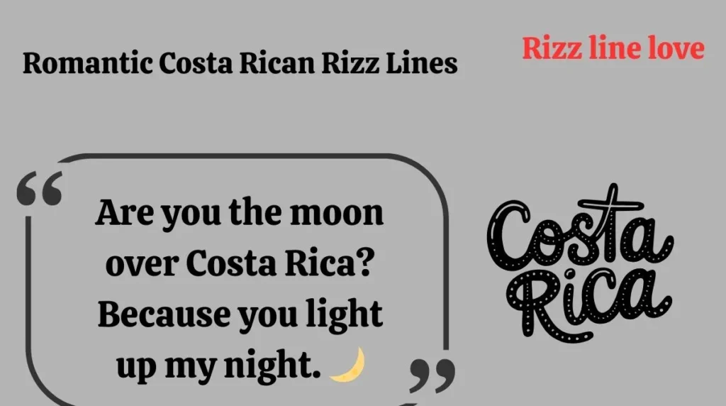 Romantic Costa Rican Rizz Lines