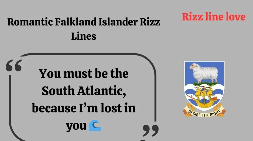 Romantic Falkland Islander Rizz Lines