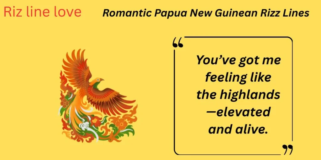 Romantic Papua New Guinean Rizz Lines
