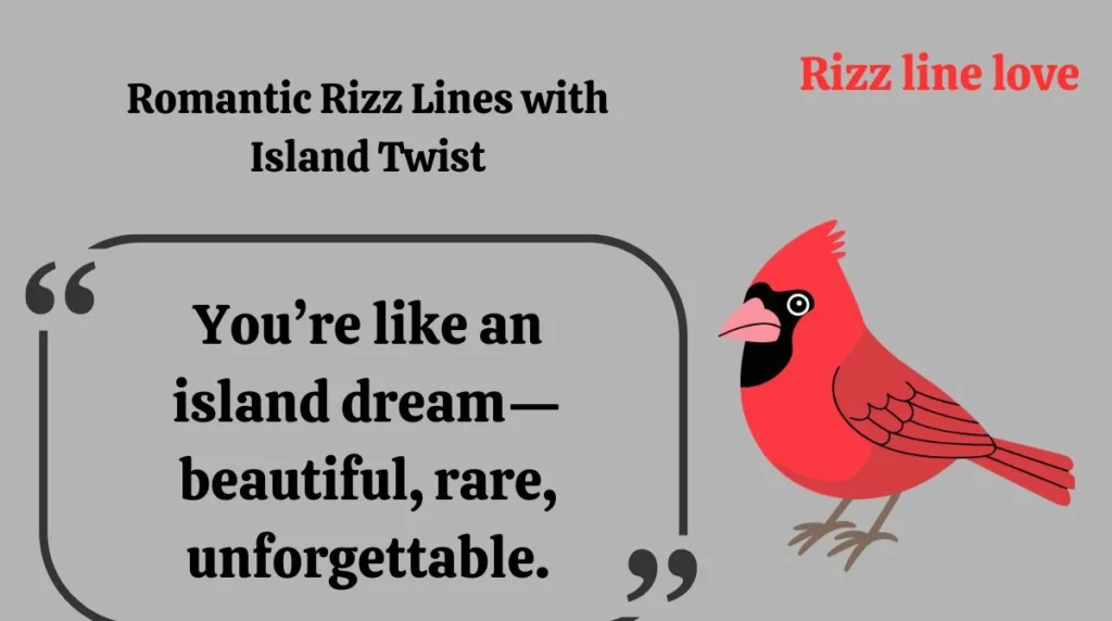 Romantic Rizz Lines with Island Twist
