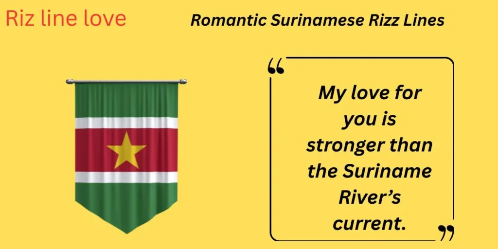 Romantic Surinamese Rizz Lines 