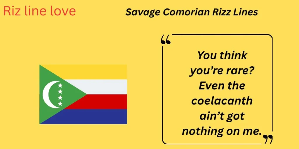 Savage Comorian Rizz Lines