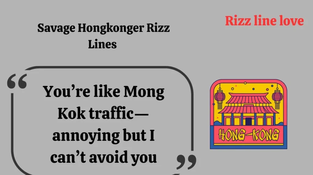 Savage Hongkonger Rizz Lines 