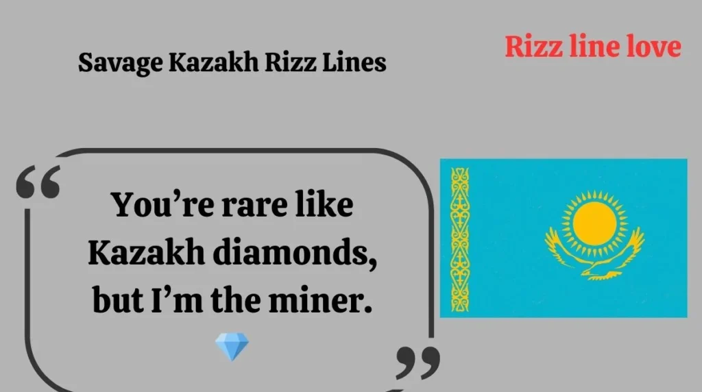 Savage Kazakh Rizz Lines