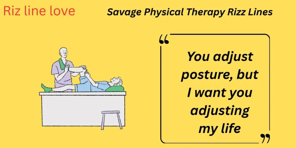 Savage Physical Therapy Rizz Lines