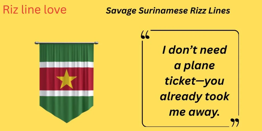 Savage Surinamese Rizz Lines