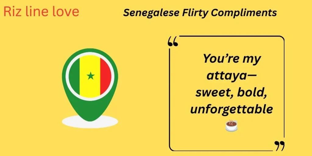 Senegalese Flirty Compliments