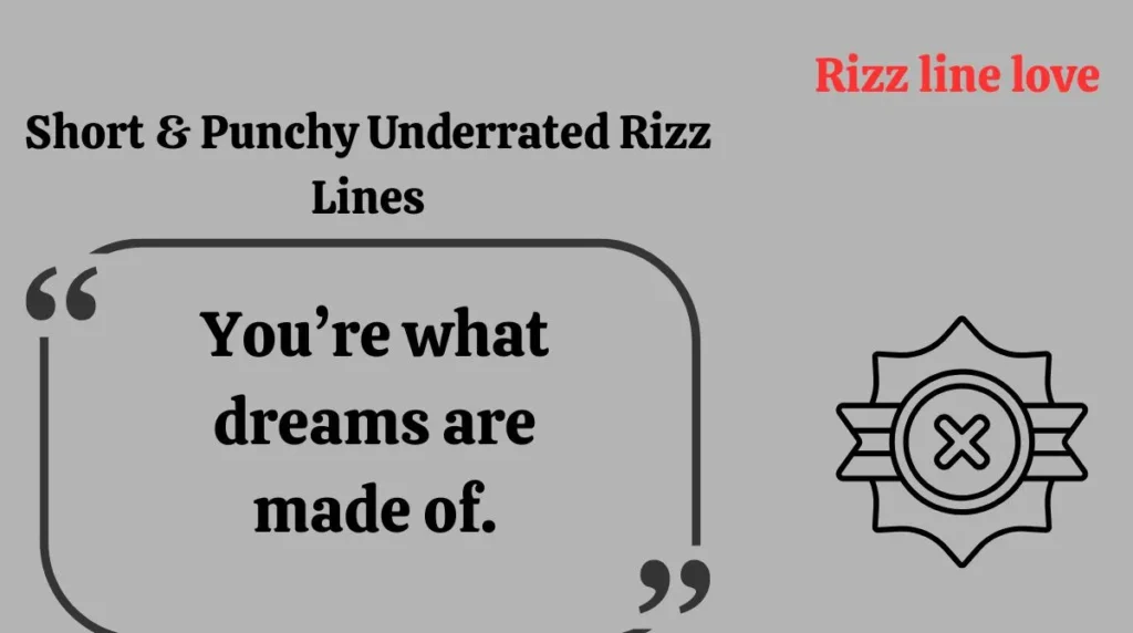 Short & Punchy Underrated Rizz Lines