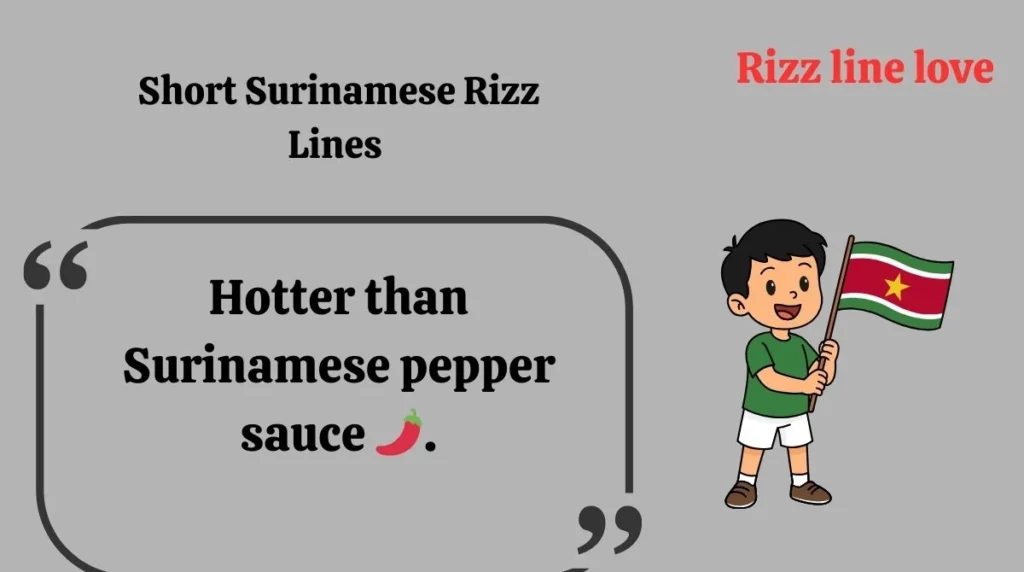 Short Surinamese Rizz Lines 
