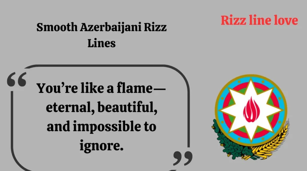 Smooth Azerbaijani Rizz Lines